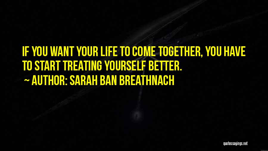 Treating Yourself Quotes By Sarah Ban Breathnach