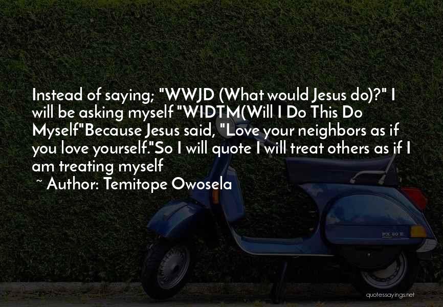 Treating Yourself Quotes By Temitope Owosela