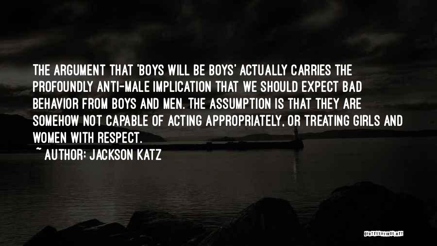 Treating Yourself With Respect Quotes By Jackson Katz