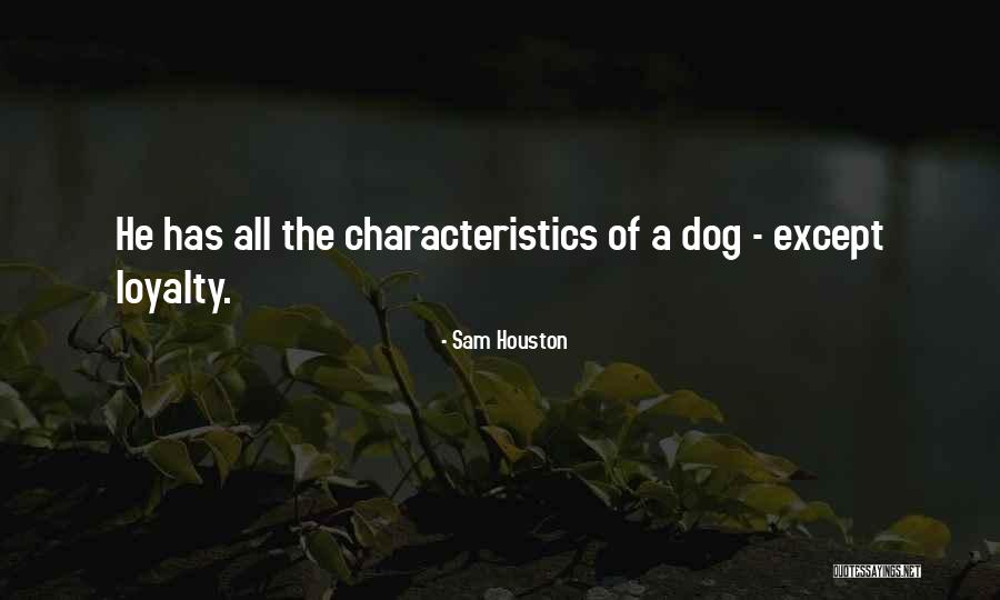 Treatises Law Quotes By Sam Houston Treatises Law Quotes By Sam Houston
