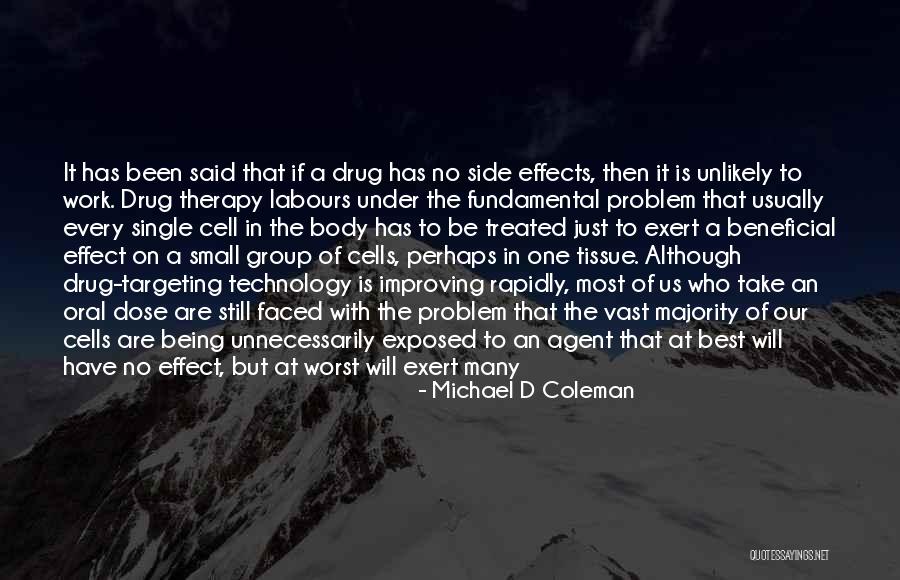 Treatment At Work Quotes By Michael D Coleman Treatment At Work Quotes By Michael D Coleman