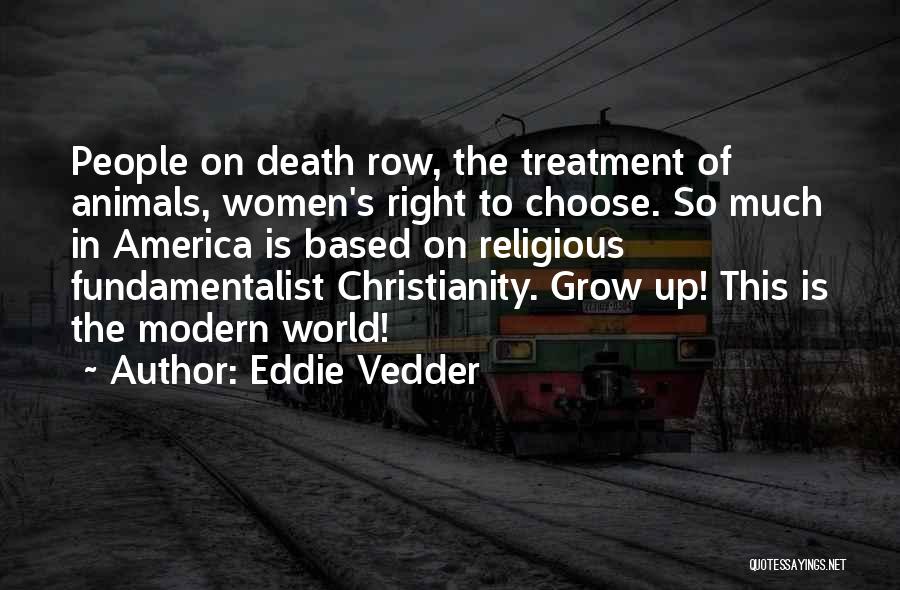 Treatment Of Animals Quotes By Eddie Vedder