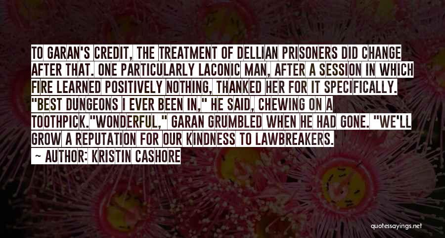 Treatment Of Prisoners Quotes By Kristin Cashore