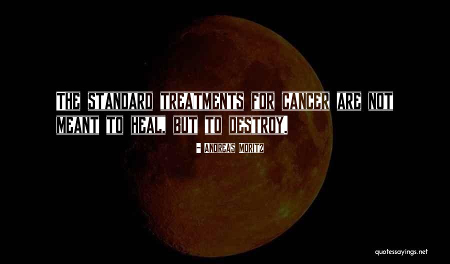 Treatments Quotes By Andreas Moritz Treatments Quotes By Andreas Moritz