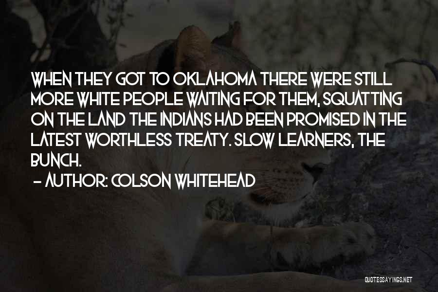 Treaty 8 Quotes By Colson Whitehead