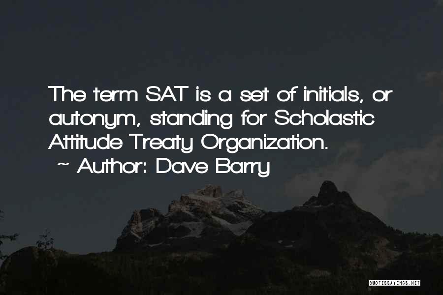 Treaty 8 Quotes By Dave Barry