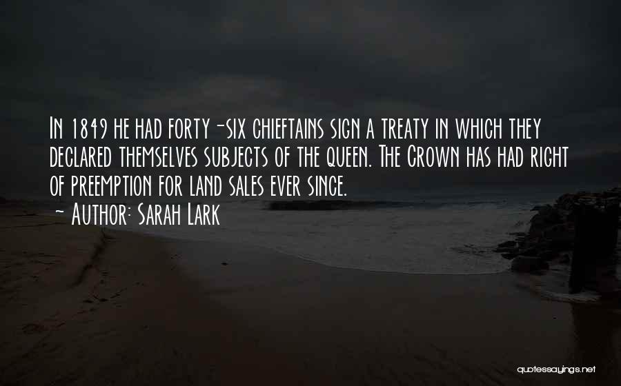 Treaty 8 Quotes By Sarah Lark