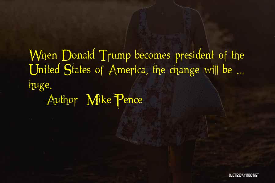 Treaty Of Nanjing Quotes By Mike Pence