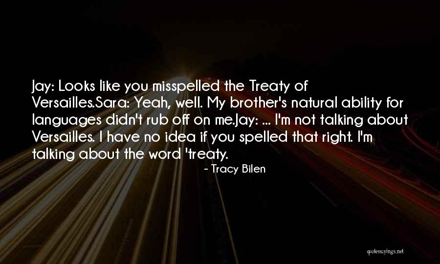 Treaty Of Versailles Quotes By Tracy Bilen Treaty Of Versailles Quotes By Tracy Bilen