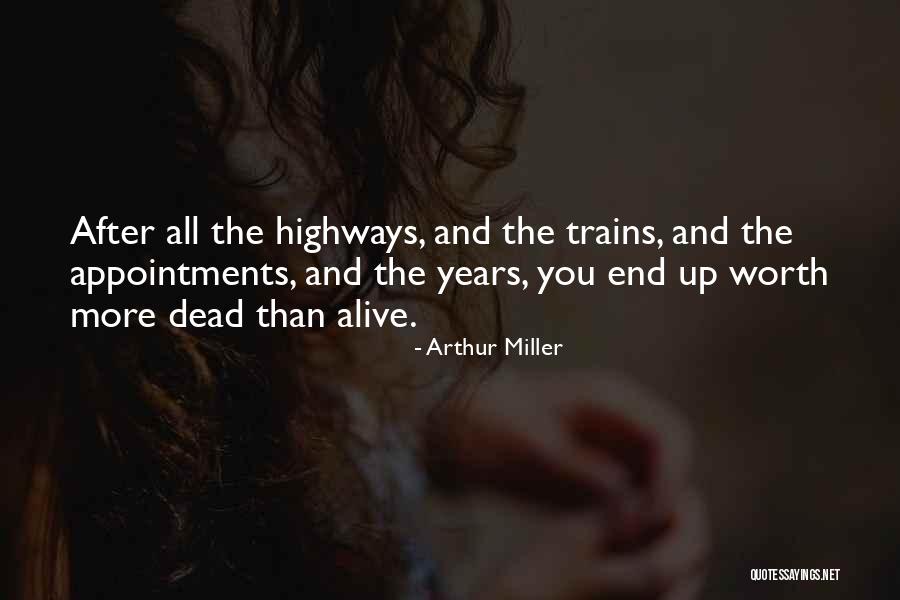 Trebah Quotes By Arthur Miller Trebah Quotes By Arthur Miller