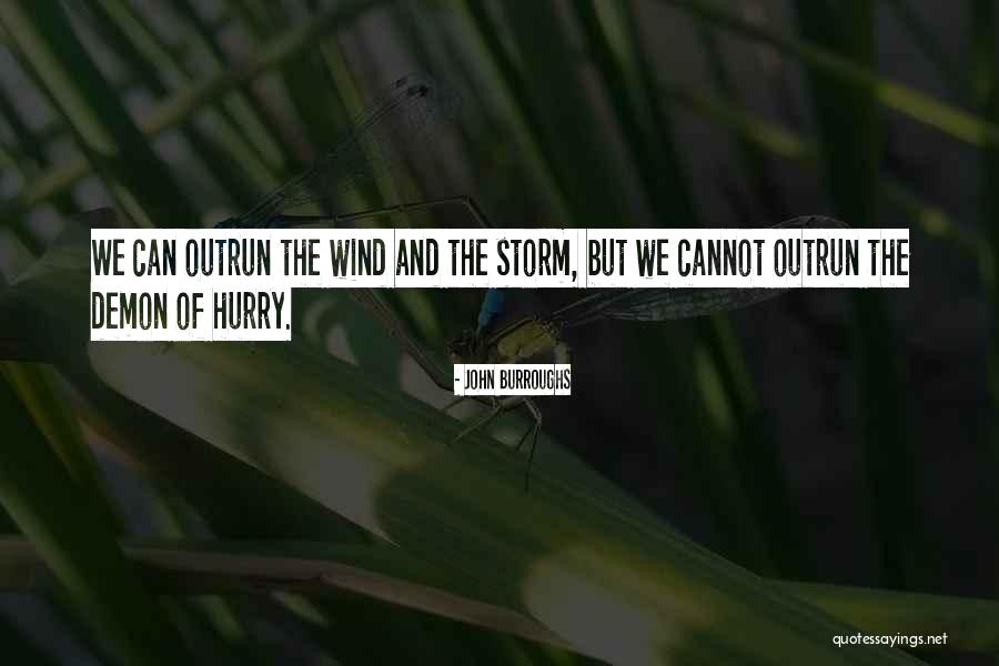 Trebah Quotes By John Burroughs