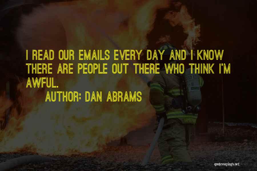 Trebam Da Quotes By Dan Abrams