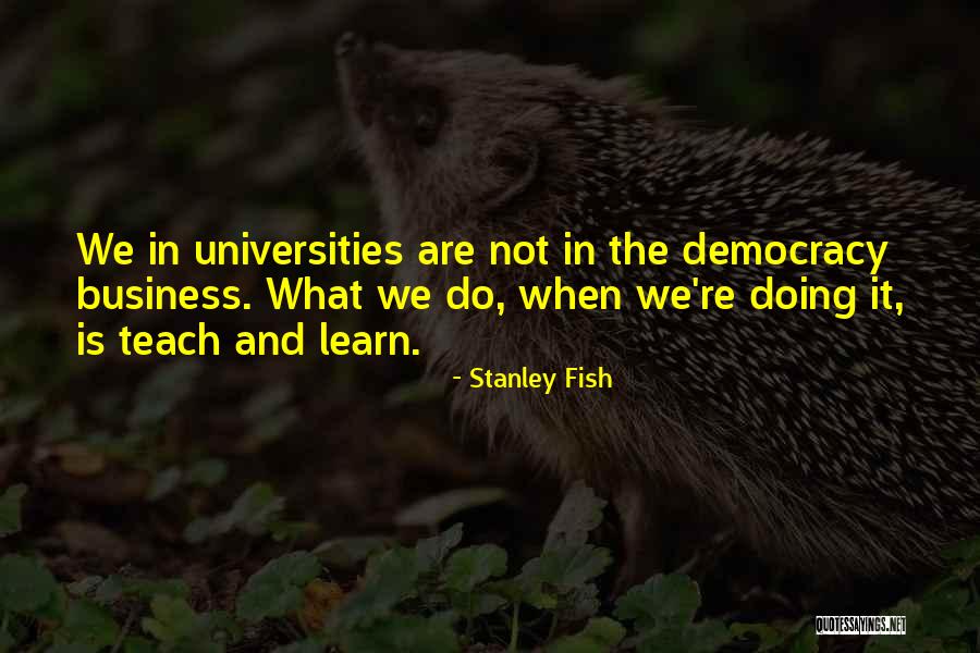 Trebam To Quotes By Stanley Fish Trebam To Quotes By Stanley Fish