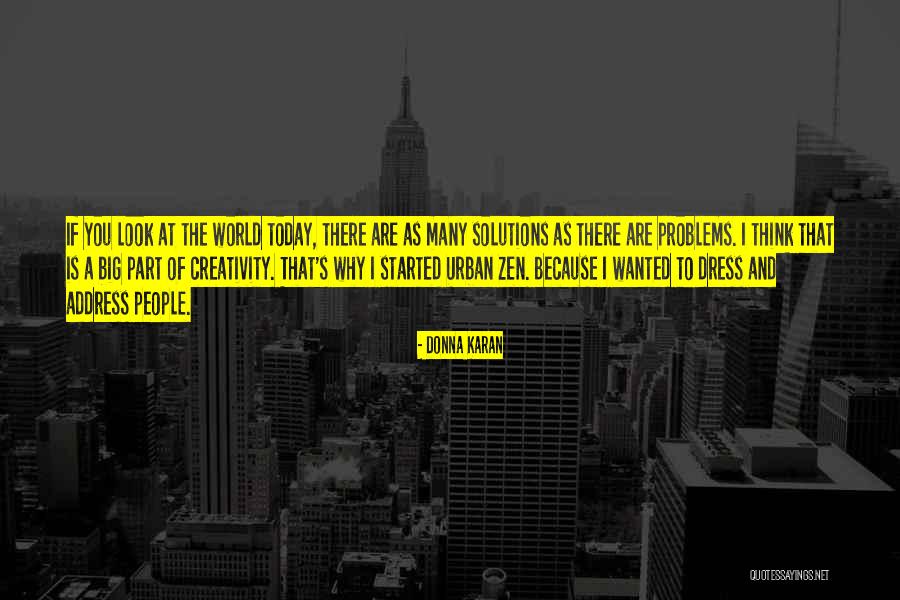 Trebicka Albania Quotes By Donna Karan Trebicka Albania Quotes By Donna Karan