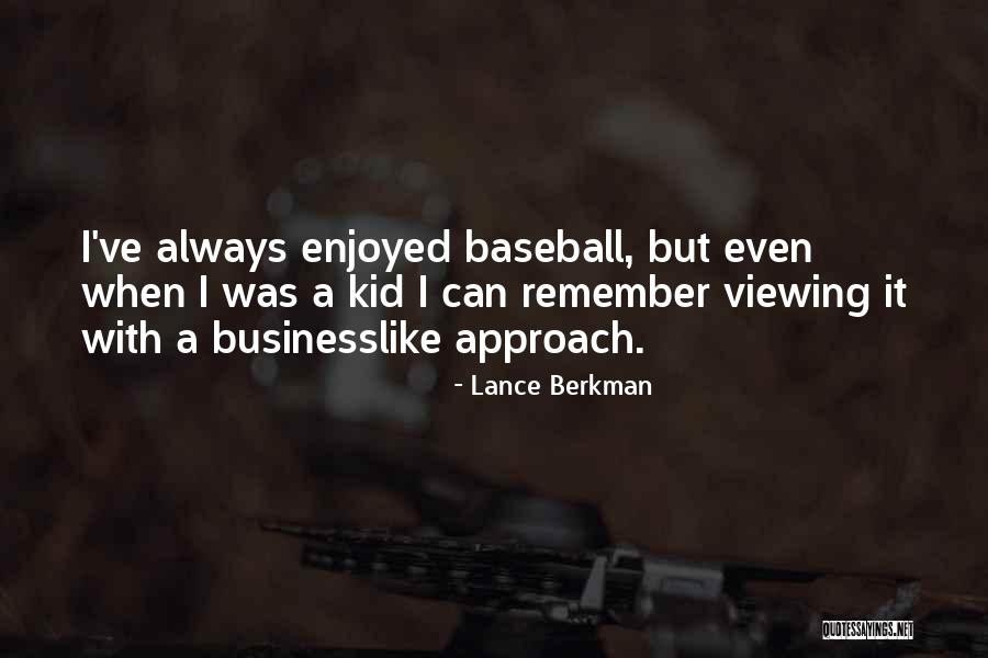 Trebicka Albania Quotes By Lance Berkman Trebicka Albania Quotes By Lance Berkman