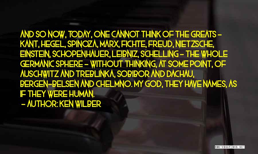 Treblinka Quotes By Ken Wilber