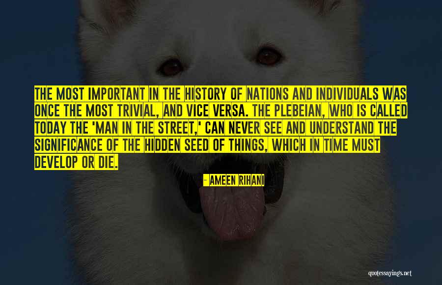 Trebly Compound Quotes By Ameen Rihani Trebly Compound Quotes By Ameen Rihani