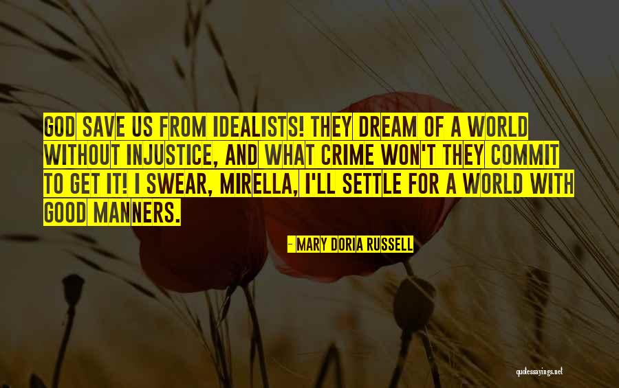 Trebly Script Quotes By Mary Doria Russell Trebly Script Quotes By Mary Doria Russell