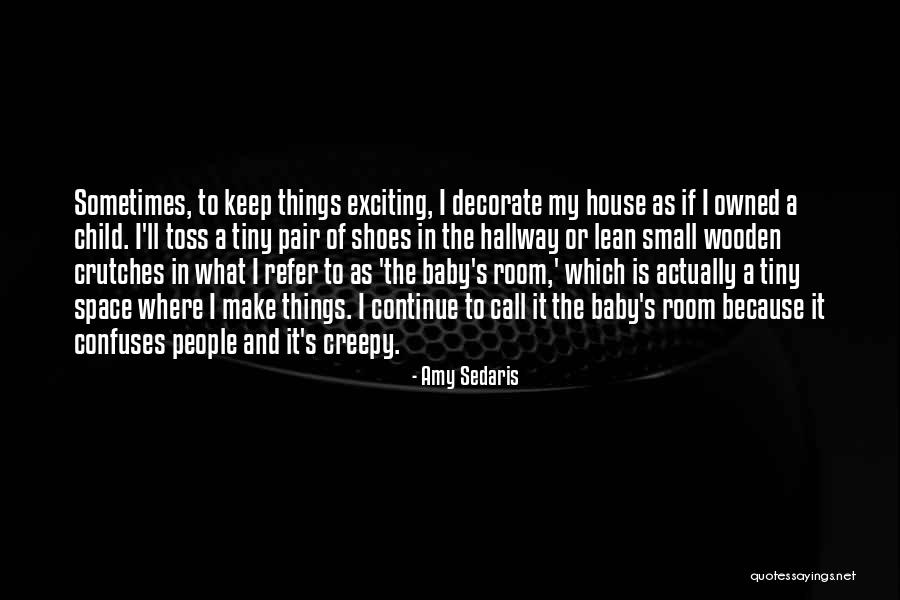 Trebuie Hm Quotes By Amy Sedaris Trebuie Hm Quotes By Amy Sedaris