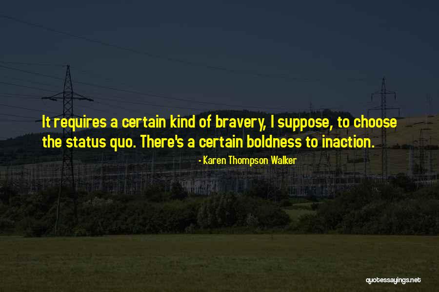 Trebuiesc Trebuie Quotes By Karen Thompson Walker Trebuiesc Trebuie Quotes By Karen Thompson Walker