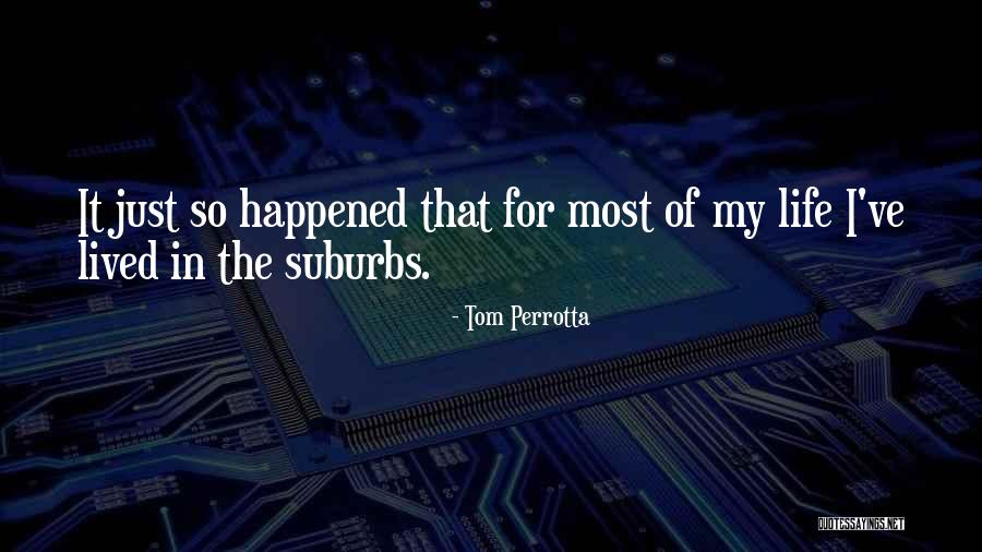 Treca Brightspace Quotes By Tom Perrotta Treca Brightspace Quotes By Tom Perrotta