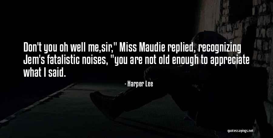 Treceava Quotes By Harper Lee Treceava Quotes By Harper Lee