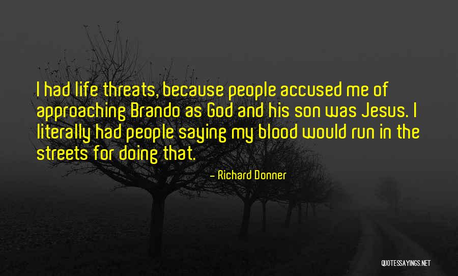 Trecem La Quotes By Richard Donner Trecem La Quotes By Richard Donner