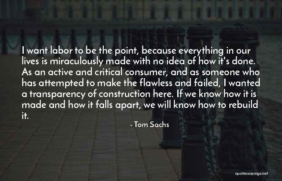 Trecina Quotes By Tom Sachs Trecina Quotes By Tom Sachs