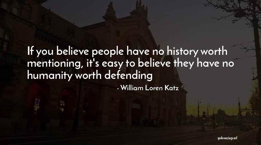 Trecutul Lui Quotes By William Loren Katz Trecutul Lui Quotes By William Loren Katz