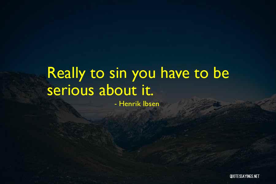 Tredicesimo Apostolo Quotes By Henrik Ibsen