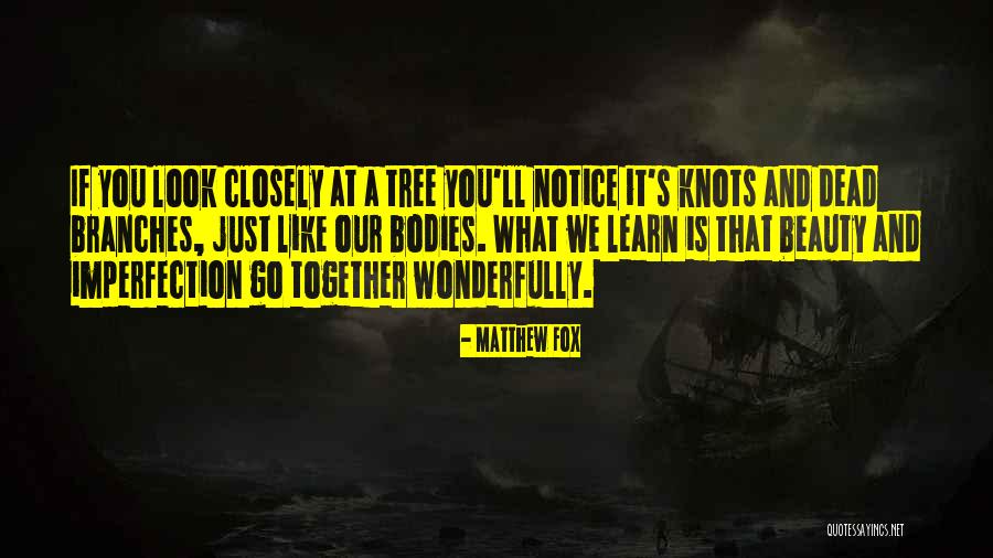 Tree And Branches Quotes By Matthew Fox Tree And Branches Quotes By Matthew Fox