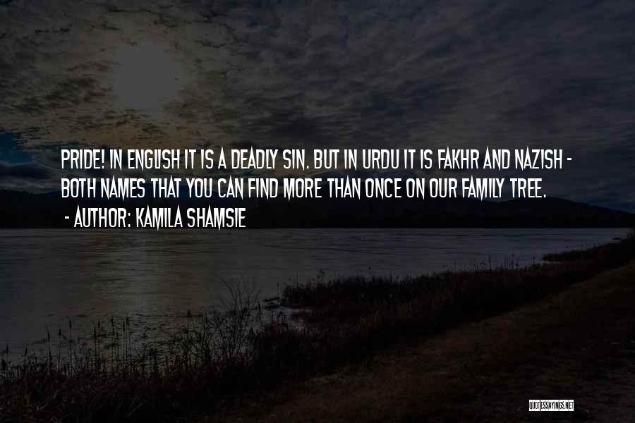 Tree And Family Quotes By Kamila Shamsie