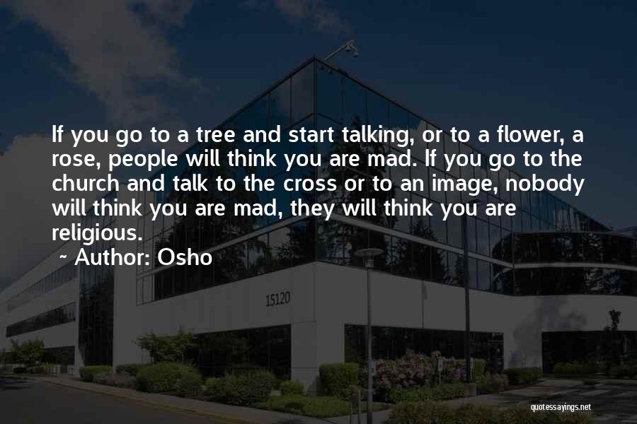 Tree And Flower Quotes By Osho