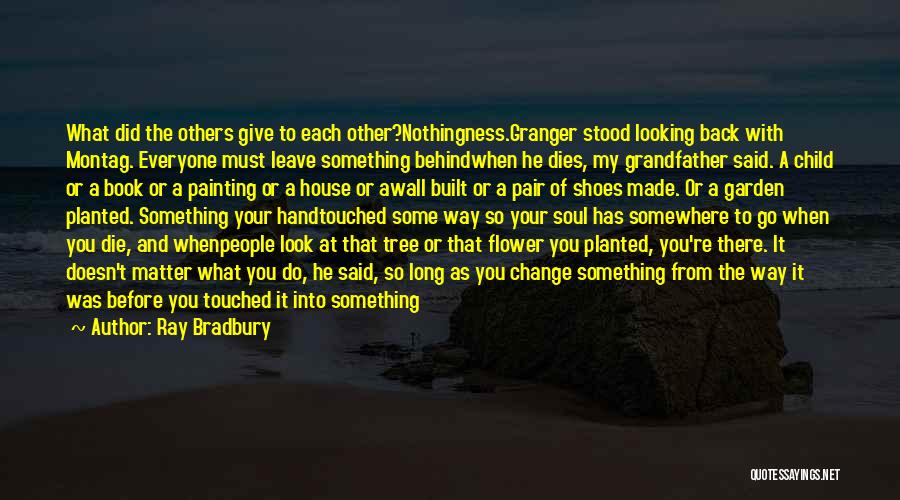 Tree And Flower Quotes By Ray Bradbury