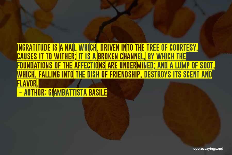 Tree And Friendship Quotes By Giambattista Basile
