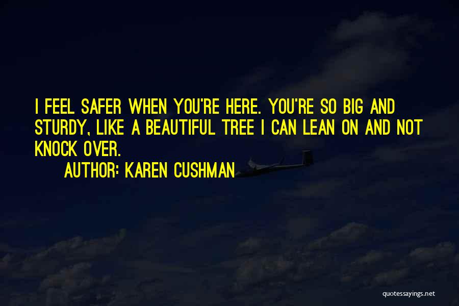 Tree And Friendship Quotes By Karen Cushman