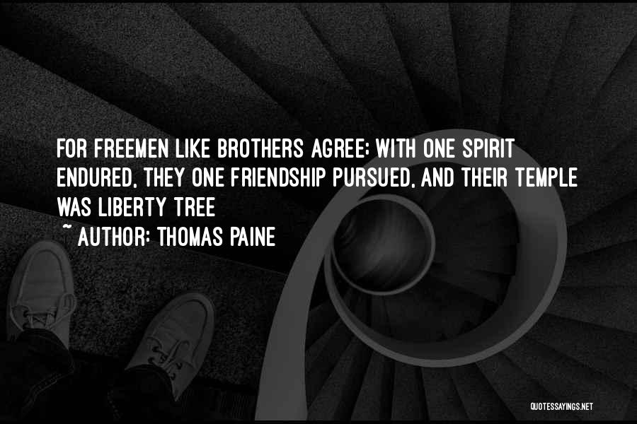Tree And Friendship Quotes By Thomas Paine