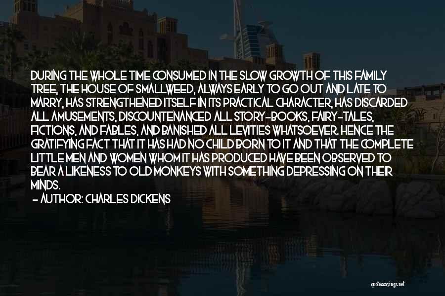 Tree And Growth Quotes By Charles Dickens