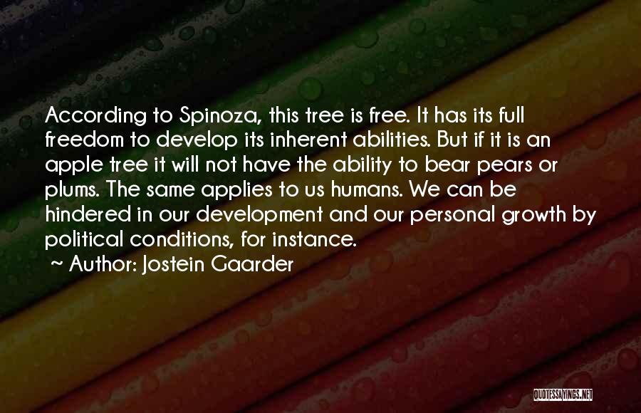 Tree And Growth Quotes By Jostein Gaarder