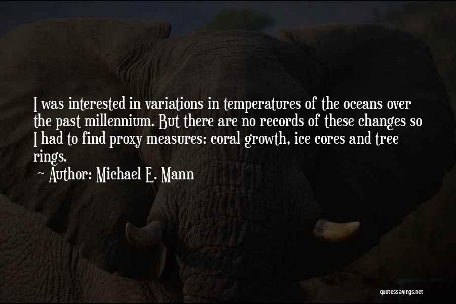 Tree And Growth Quotes By Michael E. Mann