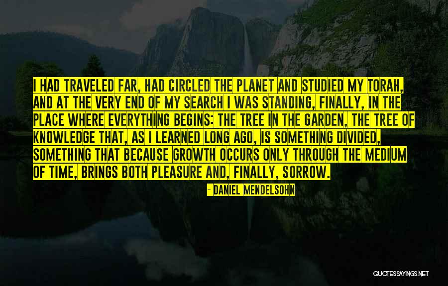 Tree And Knowledge Quotes By Daniel Mendelsohn Tree And Knowledge Quotes By Daniel Mendelsohn