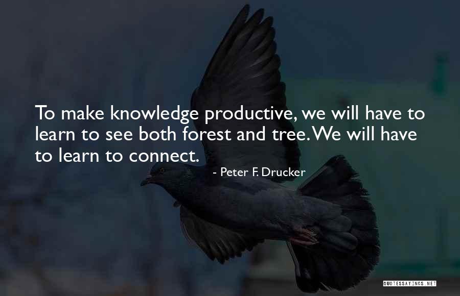 Tree And Knowledge Quotes By Peter F. Drucker Tree And Knowledge Quotes By Peter F. Drucker