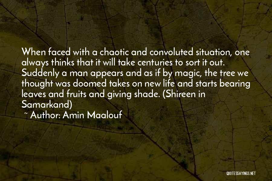 Tree And Man Quotes By Amin Maalouf