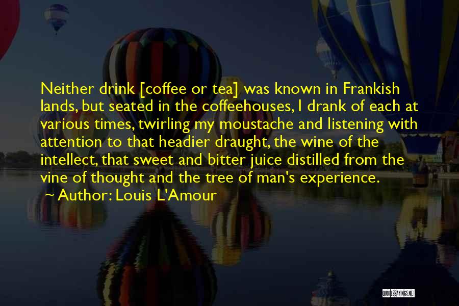 Tree And Man Quotes By Louis L'Amour