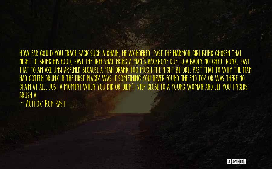 Tree And Man Quotes By Ron Rash