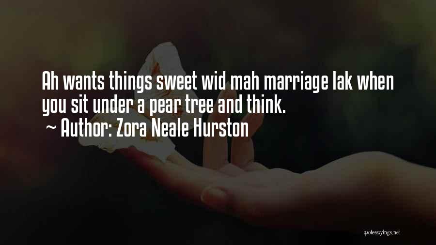 Tree And Marriage Quotes By Zora Neale Hurston