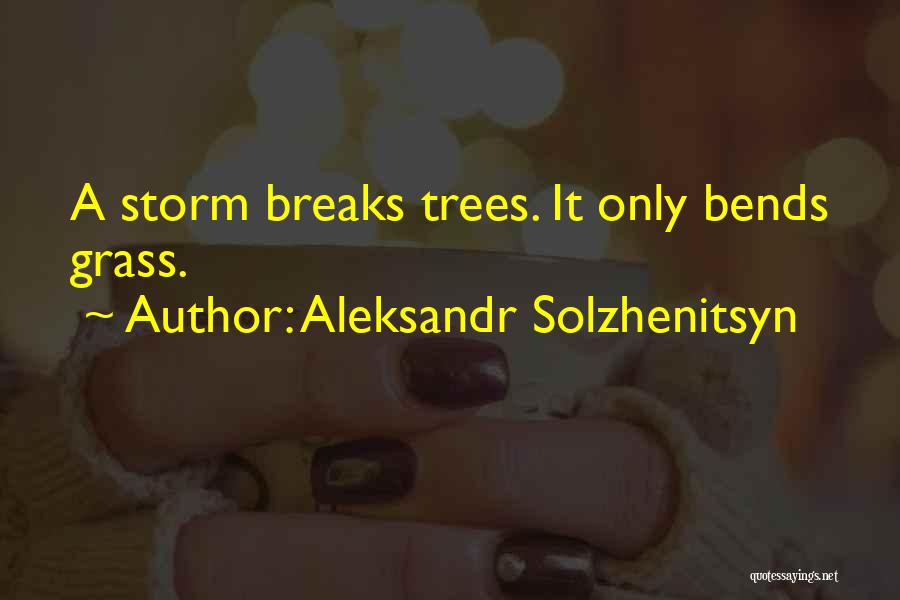 Tree Bends Quotes By Aleksandr Solzhenitsyn