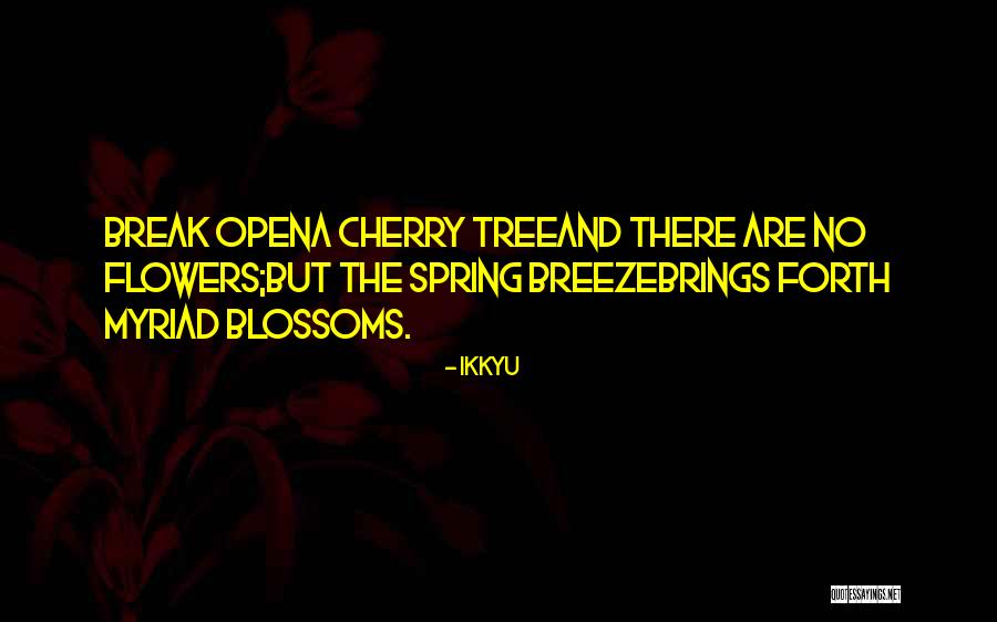Tree Blossoms Quotes By Ikkyu Tree Blossoms Quotes By Ikkyu