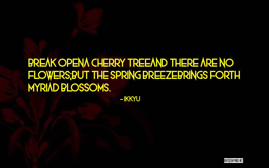 Tree Blossoms Quotes By Ikkyu