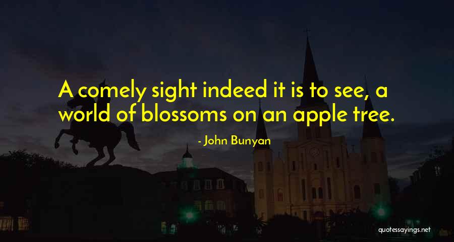 Tree Blossoms Quotes By John Bunyan Tree Blossoms Quotes By John Bunyan